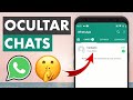 TRUCO: CÓMO OCULTAR CONVERSACIONES EN WHATSAPP | IPHONE Y ANDROID 🔒