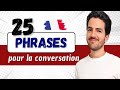 😄💬 25 PHRASES pour la conversation en français | Leçon de VOCABULAIRE