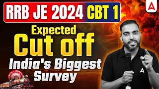 RRB JE Expected Cut Off 2024 | RRB JE CBT 1 Expected Cut Off | Biggest Survey for Students