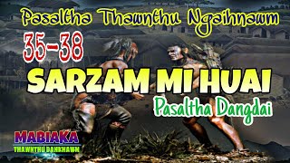 SARZAM MI HUAI# Episode: 35-38