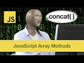 concat( ) – JavaScript Array Methods in 3 Mins or Less (3 QUICK EXAMPLES!)