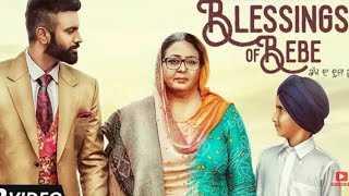 Blessings Of Bebe | Gagan Kokri | Laddi Gill | Jaggi Jagowal | Anita Devgan | Punjabi Songs