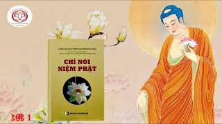 CHỈ NÓI NIỆM PHẬT 1 *唯說念佛 1