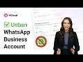 How to Unban Your WhatsApp Business Account & Avoid Future Bans | Full  Guide 2025