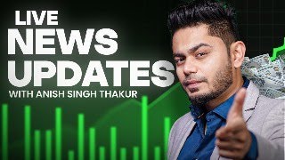 The Money Market News with Anish Singh Thakur