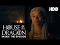 Inside the Episode - S2, Ep 3 | House of the Dragon | HBO