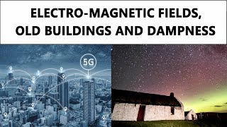 Electromagnetic fields, old buildings and dampness problems