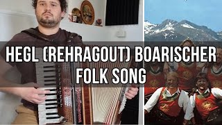 Hegl Boarischer - Rehragout Boarischer (Bavarian folk song)