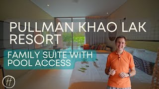 Pullman Khao Lak Resort Review: Family Suite with Pool Access