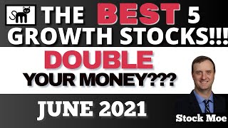 TOP 5 BEST STOCKS TO BUY NOW {GROWTH STOCKS 2021 JUNE}