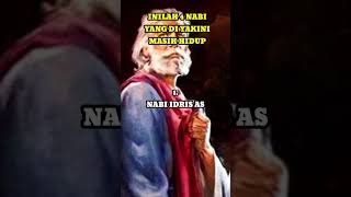 INILAH 4 NABI YANG MASIH HIDUP SAMPAI SEKARANG#shorts #kisahislami #kisahnabi