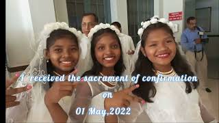 I RECEIVED THE SACRAMENT OF CONFIRMATION ON 01 MAY 2022 AT BANDEL BASILICA