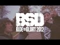 BSD BMX - Ride to Glory 2012