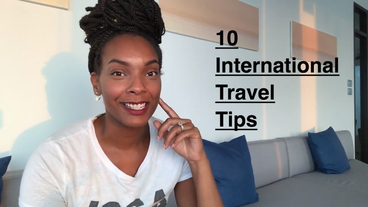 First Time Traveler? 10 International Travel Tips - YouTube