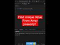 find unique value from array in javascript #shorts #coding #javascript #shortvideo #array
