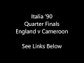 Italia '90 - England v Cameroon (Quarter Final)