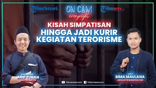 🔴Kisah Eks Napiter Arif Tuban, Jadi Simpatisan Paham Radikal hingga Berbalik Serukan Anti Terorisme