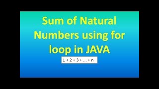 calculate the Sum of Natural number Using for Loop in java.🔥🔥