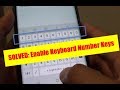 Samsung Galaxy S9: How to Enable / Disable Keyboard Number Keys