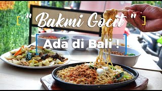 Bakmi Gocit Hadir Menambah Pilihan Kuliner Masyarakat Bali