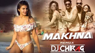Makhna- Drive (Remix) Dj Chirag | Sushant Singh Rajput,Jacqueline Fernandez