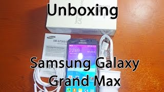 Samsung Galaxy Grand Max Unboxing and Hands On Review