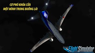 KHI CƠ PHÓ MỘT MÌNH KHÓA CỬA BUỒNG LÁI | ANA AIRLINES 140