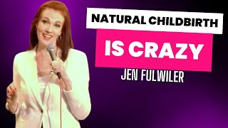 Natural Childbirth Is Crazy | Jen Fulwiler | Stand Up Comedy