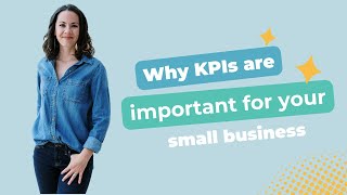 Small business KPIs and why they are important