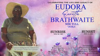 Celebrating the Life & Legacy of Eudora Euretta Brathwaite née Tull - 'Dora'