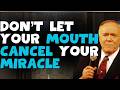 KENNETH E HAGIN: STOP CANCELING YOUR PRAYERS | HOLD FAST YOUR CONFESSION WITHOUT WAVERING