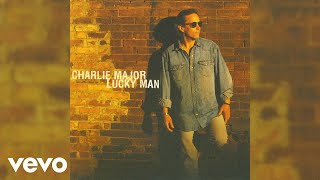 Charlie Major - It's Lonely I Can't Stand (Official Audio)