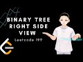 Leetcode 199 - Binary Tree Right Side View (JAVA, Solution Explain!)