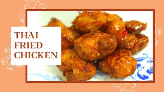 Thai Fried Chicken Recipe | Hot Thai Chicken | Fried Chicken in Sweet Chili Sauce