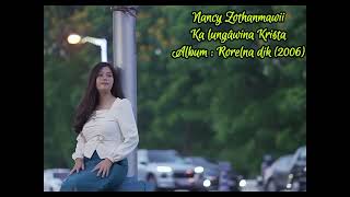 NANCY ZOTHANMAWII- KA LUNGAWINA KRISTA (Lyric Video)