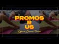 PROMOS R US (OFFICIAL CHANNEL TRAILER) 🎥🎞️🎬