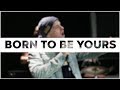 BORN TO BE YOURS - Kygo & Imagine Dragons - Harrison King and Micky Myers Cover