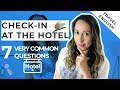 How To Check In At The Hotel - 7 Questions You MUST know |Travel English