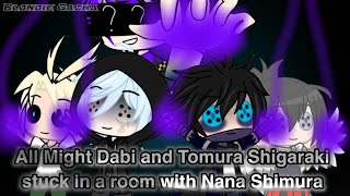 All Might Dabi Tomura Shigaraki And Nana Shimura stuck in a room together • Original •((FNaF + MHA))