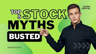 5 Stock Market Myths Exposed: Don't Fall for These Costly Lies!