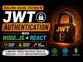 JWT Authentication with Node.js & React | Build Secure Authentication Systems