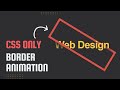 Awesome CSS Border Animation Quick CSS Animation Effects | Web Design Tips And Tricks | Learn Coding