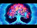 432hz [Tree of Life] Open all doors of abundance, remove all barriers, attract prosperous luck