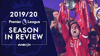 Premier League 2019/20 Season in Review | NBC Sports