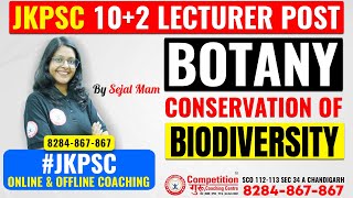 JKPSC 10+2 Lecturer Exam: BOTANY Conservation Of Biodiversity || JKPSC COACHING #competitionguru