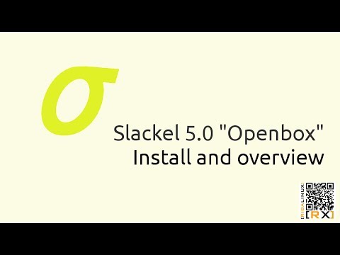 Slackel 5.0 "Openbox" Install and overview | Slackel open the box