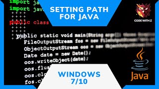 Setting Path for Java in Windows 7/10 | Java Beginners | CodeWithZ