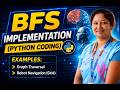 BFS Implementation in Python | Graph Traversal&Robot Navigation Grid Examples | AI Search Algorithms
