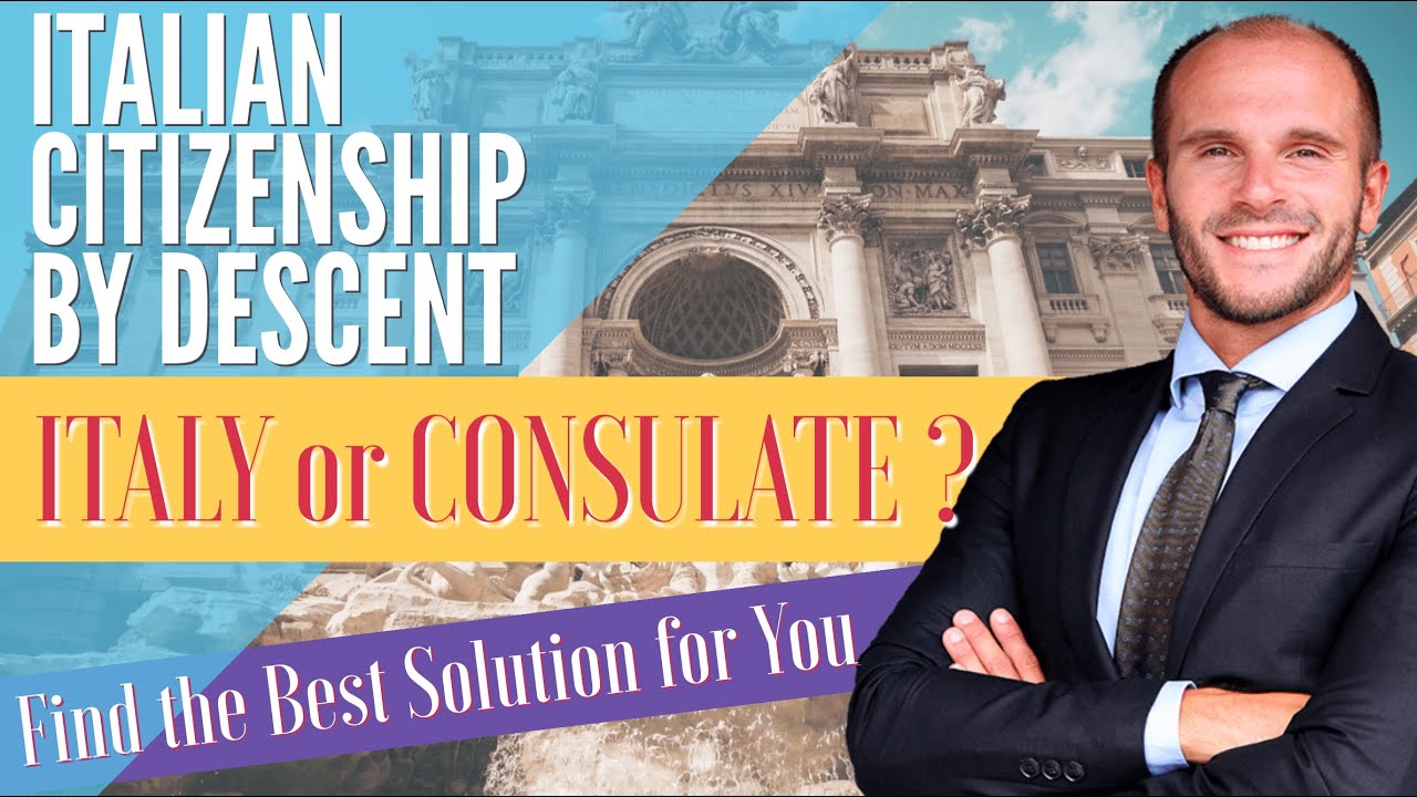 How To Italian Citizenship By Descent: Consulate Or Italy? The #1 ...