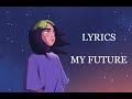 Billie Eilish - My future (Lyrics) / BIANNE